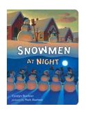 Snowmen at Night 2004 9780803730410 Front Cover
