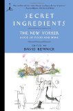 Secret Ingredients The New Yorker Book of Food and Drink 2009 9780812976410 Front Cover
