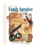 Writing the Family Narrative Workbook 1983 9780916489410 Front Cover