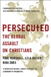 Persecuted The Global Assault on Christians cover art