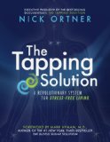 Tapping Solution A Revolutionary System for Stress-Free Living  9781401939410 Front Cover