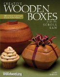 Creative Wooden Boxes from the Scroll Saw 28 Useful and Surprisingly Easy-to-Make Projects 2012 9781565235410 Front Cover