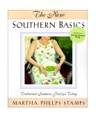 New Southern Basics Traditional Southern Food for Today 2001 9781581822410 Front Cover
