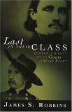 Last in Their Class Custer, Pickett and the Goats of West Point cover art