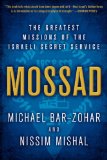Mossad The Greatest Missions of the Israeli Secret Service  9780062123411 Front Cover