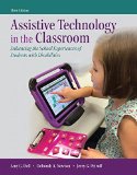 Assistive Technology in the Classroom: Enhancing the School Experiences of Students With Disabilities + Pearson Etext Access Card - Books a La Carte Edition 3rd 9780134170411 Front Cover