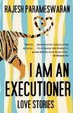 I Am an Executioner Love Stories cover art