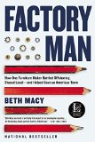 Factory Man How One Furniture Maker Battled Offshoring, Stayed Local - and Helped Save an American Town  9780316231411 Front Cover