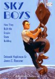 Sky Boys: How They Built the Empire State Building 2012 9780375865411 Front Cover