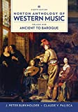 Norton Anthology of Western Music Ancient to Baroque