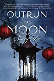 Outrun the Moon  9780399175411 Front Cover