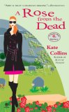 Rose from the Dead A Flower Shop Mystery 2007 9780451222411 Front Cover
