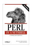Perl in a Nutshell A Desktop Quick Reference 2nd 2002 9780596002411 Front Cover