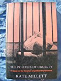 Politics of Cruelty An Essay on the Literature of Political Imprisonment 1994 9780670856411 Front Cover