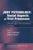 Jury Psychology: Social Aspects of Trial Processes Psychology in the Courtroom, Volume I  9780754626411 Front Cover