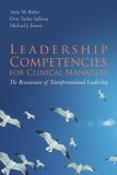 Leadership Competencies for Clinical Managers The Renaissance of Transformational Leadership cover art