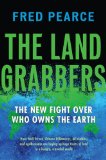 Land Grabbers The New Fight over Who Owns the Earth 2013 9780807003411 Front Cover