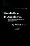 Bloodletting in Appalachia : The Story of West Virginia's Four Major Mine Wars and Other Thrilling Incidents of Its Coal Fields  9780870120411 Front Cover