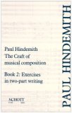 Craft of Musical Composition Exercises in Two-Part Writing  9780901938411 Front Cover