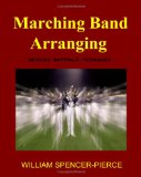 Marching Band Arranging Methods, Materials, Techniques