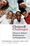 Choices and Challenges Charter School Performance in Perspective cover art