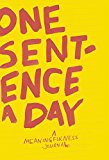 One Sentence a Day A Meaningfulness Journal  9781849497411 Front Cover