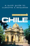 Chile The Essential Guide to Customs and Culture 2007 9781857333411 Front Cover