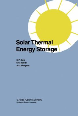 Solar Thermal Energy Storage 2011 9789401088411 Front Cover