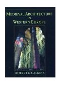 Medieval Architecture in Western Europe From A. D. 300 to 1500Includes CD cover art