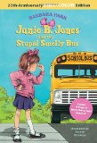 Junie B. Jones and the Stupid Smelly Bus 20th 2012 9780375868412 Front Cover