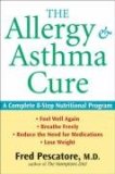 Allergy and Asthma Cure A Complete 8-Step Nutritional Program 2008 9780470275412 Front Cover