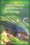 Laws, Theories, and Patterns in Ecology  9780520260412 Front Cover