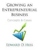 Growing an Entrepreneurial Business Concepts and Cases cover art