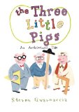 Three Little Pigs An Architectural Tale