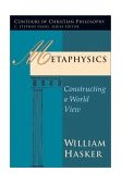 Metaphysics Constructing a World View cover art