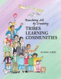 Tribes, A New Way of Learning and Being Together  cover art