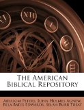 American Biblical Repository 2010 9781146317412 Front Cover