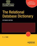 Relational Database Dictionary, Extended Edition 2008 9781430210412 Front Cover