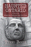 Haunted Ontario Ghostly Inns, Hotels, and Other Eerie Places 2nd 2013 9781459707412 Front Cover