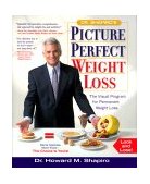 Dr. Shapiro's Picture Perfect Weight Loss The Visual Program for Permanent Weight Loss  9781579542412 Front Cover