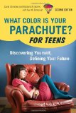 What Color Is Your Parachute? for Teens Discovering Yourself, Defining Your Future cover art