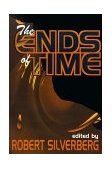 Ends of Time 2000 9781587152412 Front Cover