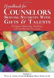 Handbook for Counselors Serving Students with Gifts and Talents Development, Relationships, School Issues, and Counseling Needs/Interventions cover art