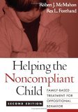 Helping the Noncompliant Child Family-Based Treatment for Oppositional Behavior cover art