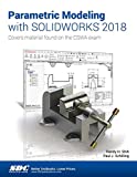 Parametric Modeling With Solidworks 2018: 