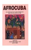AfroCuba An Anthology of Cuban Writing on Race, Politics and Culture cover art