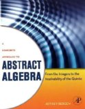 Concrete Approach to Abstract Algebra From the Integers to the Insolvability of the Quintic  9780123749413 Front Cover