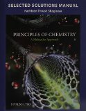 Selected Solutions Manual to accompany Principles of Chemistry: A Molecular Approach cover art