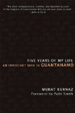 Five Years of My Life An Innocent Man in Guantanamo cover art