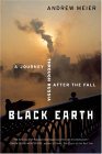 Black Earth A Journey Through Russia after the Fall 2005 9780393326413 Front Cover
